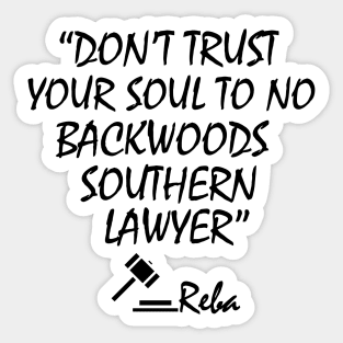 Don't-Trust-Your-Soul-To-No-Backwoods-Southern-Lawyer Sticker